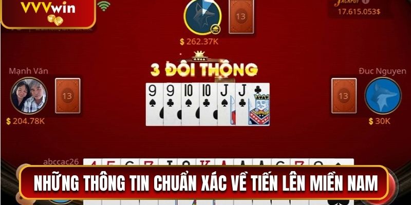 Tiến Lên Đếm Lá VVVwin - Game Bài Đỉnh Cao Không Thể Bỏ Lỡ 1 Những thông tin chuẩn xác về tiến lên miền Nam